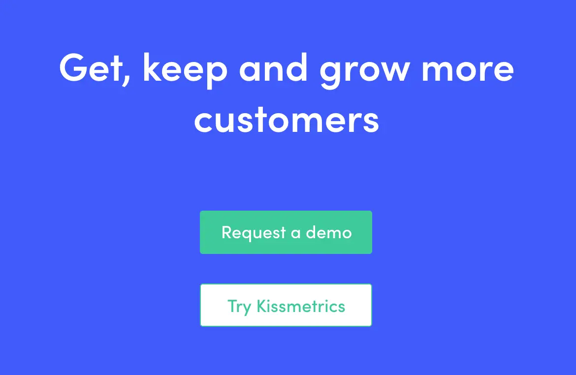 Kissmetrics homepage call-to-action buttons inviting users to request a demo or try the service.