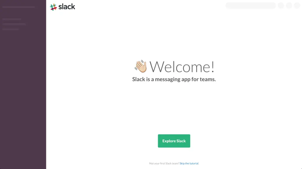 Slack welcome screen featuring a prompt to explore the messaging app.