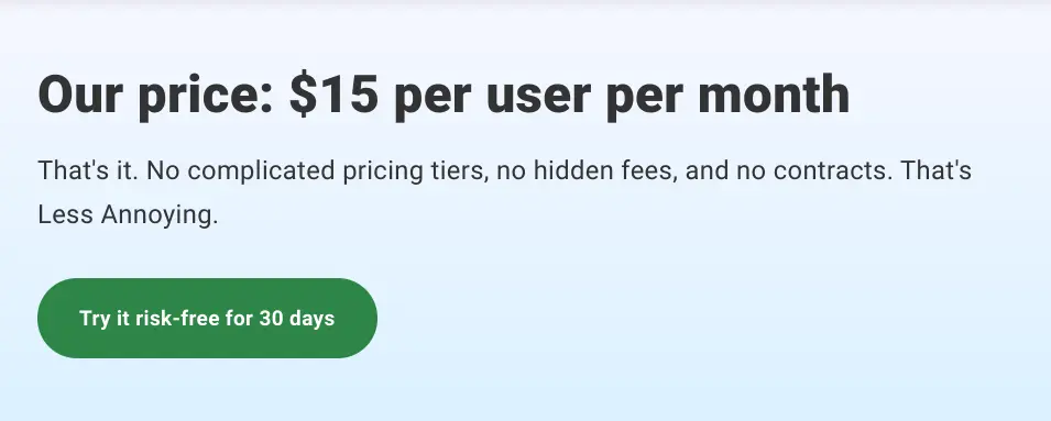 Less Annoying CRM pricing details with flat rate of $15 per user per month.