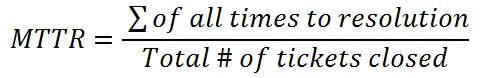 MTTR calculation showing total resolution time divided by closed tickets.